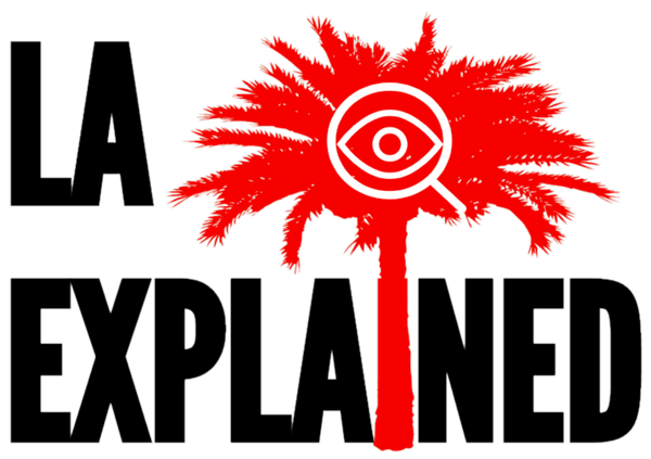 LA Explained 