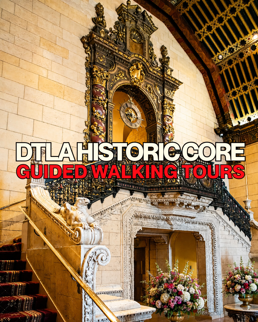 DTLA Historic Core Walking Tour
