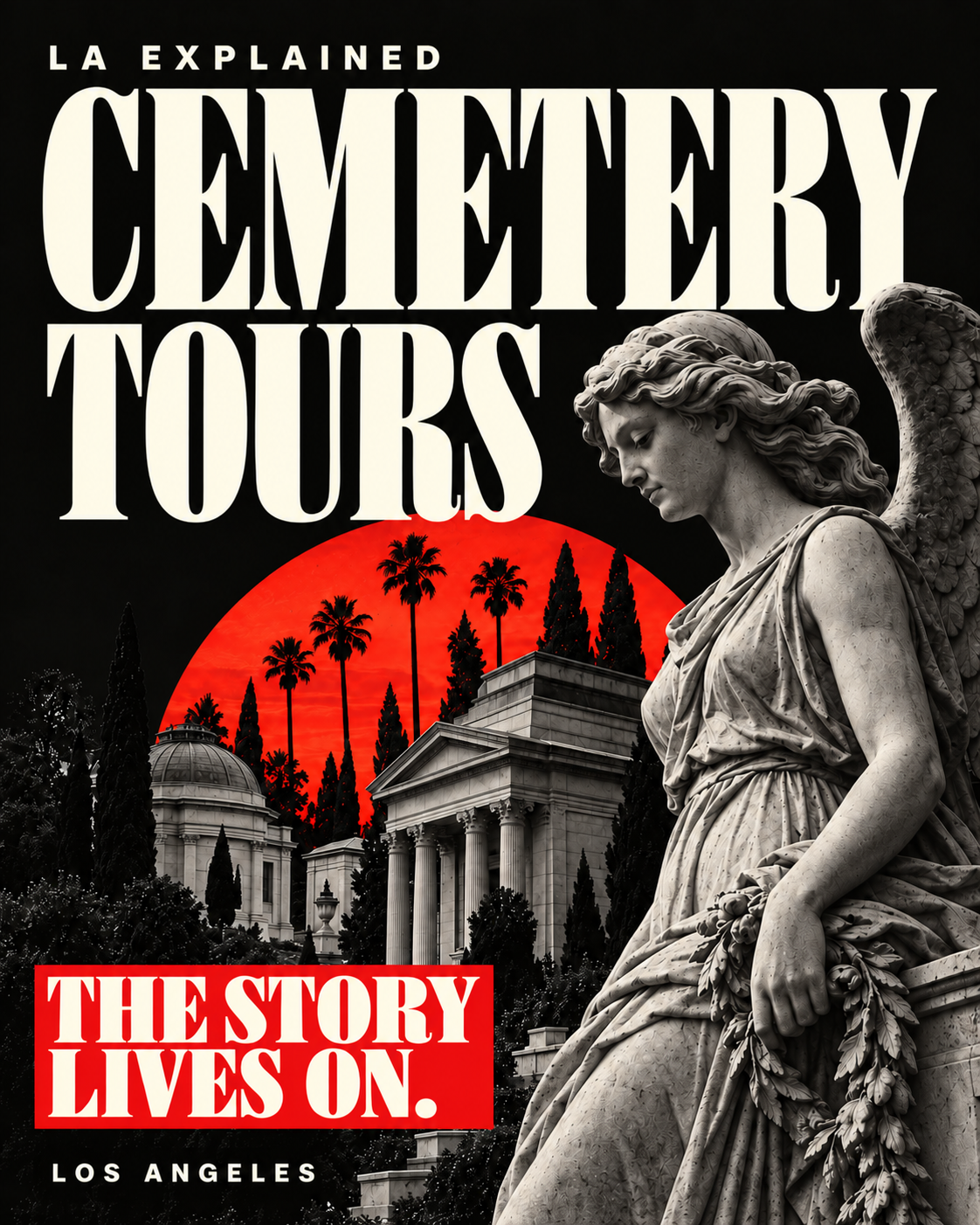 LA Explained Cemetery Tours — The Story Lives On
